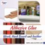Adhesive Glue for Wood, Hard Board and leather in UAE