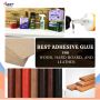 Top Adhesive Glue for Wood, Hard Board and leather in UAE