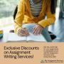 Great Discounts on Assignment Writing Services 