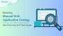 Mastering Manual Web Application Testing: Best Practices and