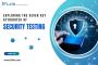 Exploring the Seven Key Attributes of Security Testing