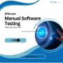 Efficient Manual Software Testing | iFlair QA Services