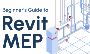 Beginner's Guide to Revit MEP