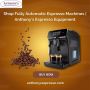 Shop Fully Automatic Espresso Machines | Anthony's Espresso 