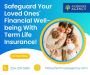 Safeguard Love Ones Financial Well-being With Life Insurance