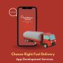 Choose Right Fuel Delivery App Development Services