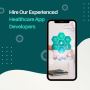 Hire Our Experienced Healthcare App Developers