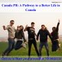 Canada PR: A Pathway to a Better Life in Canada