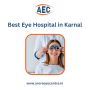Best Eye Hospital in Karnal - Arora Eye Centre