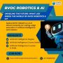What Lies Inside the World of BVOC Robotics & AI?