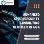 Advanced Cybersecurity Consulting Services in USA