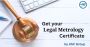 Get Your Legal Metrology Certificate For Products