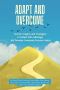 Adapt & Overcome: Stories, Insights & Strategies to Defeat S