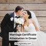 Find Marriage Certificate Attestation in Oman
