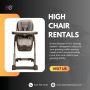 High Chair Rentals: Easy Solutions for Family Events