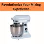 Revolutionize Your Mixing Experience 