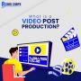 The Best Post Production Services in Town!