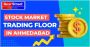 Stock Market Trading Floor in Ahmedabad | bearstreet