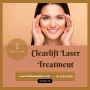 Clearlift Laser Treatment at Affordable Price