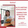 IELTS Writing Evaluation | Correction Service for Better Res