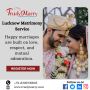 Truelymarry is the Best Marriage Bureau in Lucknow