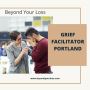 Cope with grief with Grief facilitator Portland