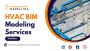 HVAC BIM Modeling Services | Building Information Modelling