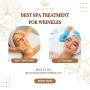 Best Spa Treatment for Wrinkles in Markham