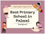 Best Primary School in Palwal – bkpragmatic