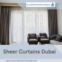Dubai Sheer Delights: Curtains for Luxury Living