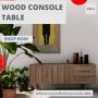 Wood Console Tables - Elegance and Functionality at Brillcoo