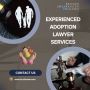 Experienced Adoption Lawyer Services