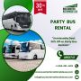 Unmissable Deal 30% Off Party Bus Rental - Bus Charter Natio