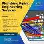 Outsource Plumbing Piping Engineering Services in Dallas, US