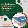 Pre Engineered Building Design Consultancy Services Provider