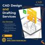 Looking for CAD Design and Drafting Services Provider in USA