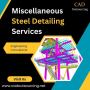 Outsource Miscellaneous Steel Detailing Services in USA