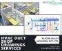 HVAC Duct Shop Drawings Services Provider - USA