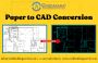 Paper to CAD Conversion Services | Paper to CAD Drawings - COPL