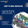 Transforming MEP Engineering with MEP to BIM Services