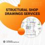 Get Accurate & Affordable Structural Shop Drawings Services