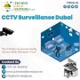 Find Here Various Types of CCTV Surveillance in Dubai.