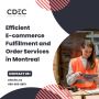 E-commerce Fulfillment and Order Services in Montreal