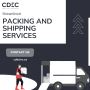 Streamlined Packing And Shipping Services | CDEC Inc