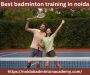 Best badminton training in Noida