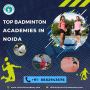 Top Badminton Academy in Noida