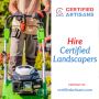 Hire Certified Landscapers