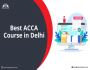 Best ACCA Course in Delhi