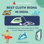 Best Cloth Iron in India on Budget