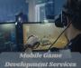 Best Mobile Game Development Company in India